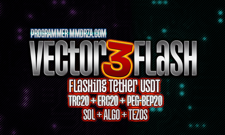 Vector3flash starter 1. 0. 3 cover post and product starter version vector3flash for flashing tether usdt on trc20 erc20 peg bep20 sol , algo , tezos